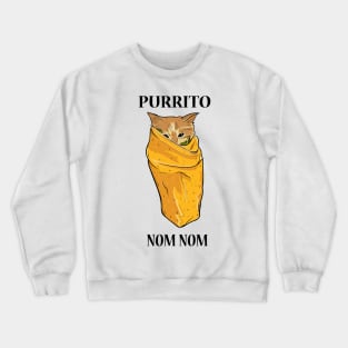 Purrito Burrito Crewneck Sweatshirt